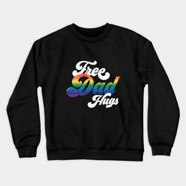 Free Dad Hugs Crewneck Sweatshirt by PAVOCreative